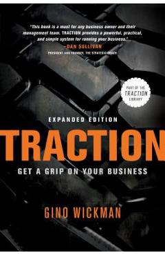 Poza produsului Traction: Get a Grip on Your Business - Gino Wickman