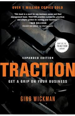 Traction: Get a Grip on Your Business - Gino Wickman