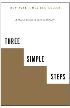 Coperta cărții 'Three Simple Steps: A Map to Success in Business and Life - Trevor G. Blake'