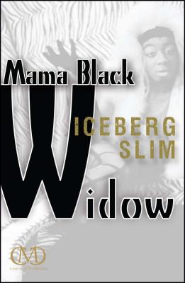 Mama Black Widow - Iceberg Slim