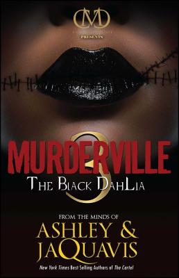 The Black Dahlia - Ashley &. Jaquavis