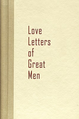 Love Letters of Great Men - Becon Hill