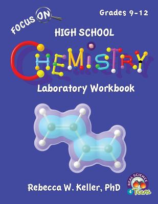 Focus On High School Chemistry Laboratory Workbook - Rebecca W. Keller