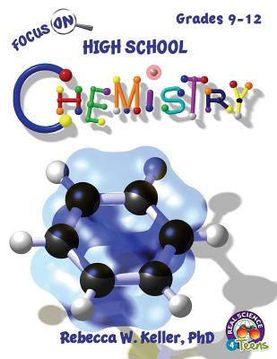 Focus On High School Chemistry Student Textbook (softcover) - Rebecca W. Keller