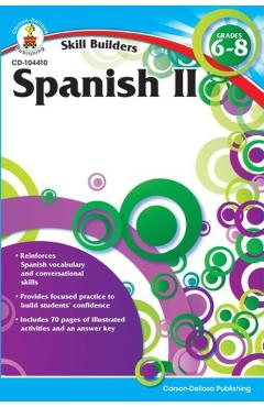 Spanish II, Grades 6 - 8 - Carson-dellosa Publishing