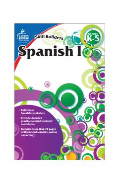 Spanish I, Grades K - 5 - Carson-dellosa Publishing