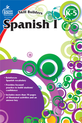 Spanish I, Grades K - 5 - Carson-dellosa Publishing
