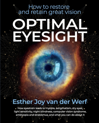 Optimal Eyesight: How to Restore and Retain Great Vision - Amelia Salvador M. D.