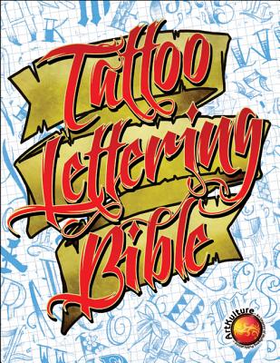 Tattoo Lettering Bible - Superior Tattoo