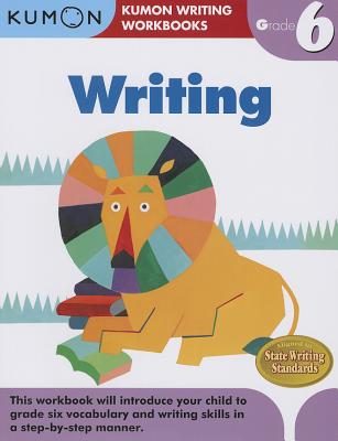 Writing, Grade 6 - Kumon Publishing