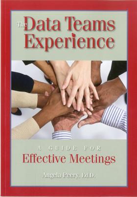 The Data Teams Experience: A Guide to Effective Meetings - Angela Peery