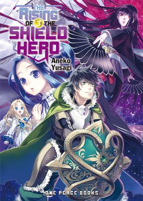 The Rising of the Shield Hero, Volume 3 - Aneko Yusagi