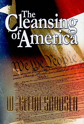 The Cleansing of America - W. Cleon Skousen
