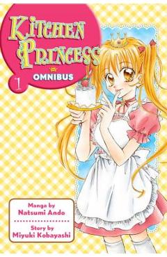 Coperta cărții 'Kitchen Princess Omnibus, Volume 1 - Natsumi Ando'