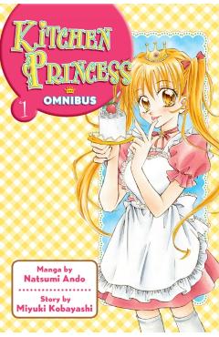 Kitchen Princess Omnibus, Volume 1 - Natsumi Ando