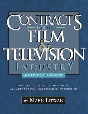 Contracts for the Film & Television Industry - Mark Litwak