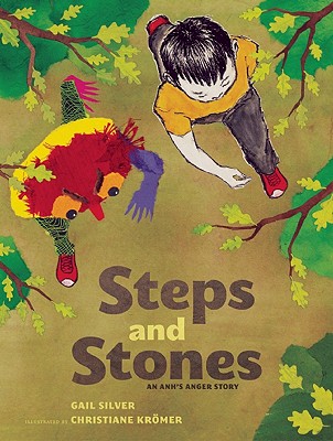 Steps and Stones: An Anh's Anger Story - Gail Silver