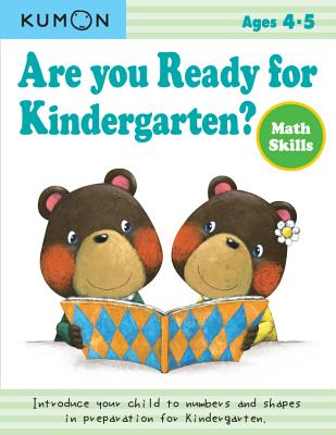 Are You Ready for Kindergarten? Math Skills - Kumon Publishing