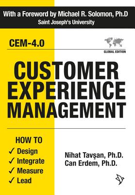 Customer Experience Management: How to Design, Integrate, Measure and Lead - Nihat Tavsan