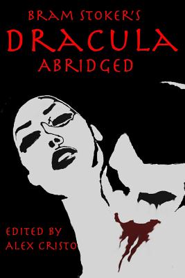 Dracula Abridged - Alex Cristo