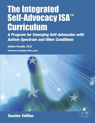 The Integrated Self-Advocacy Isa(r) Curriculum (Teacher Edition) [With CDROM] - Valerie Paradiz Phd