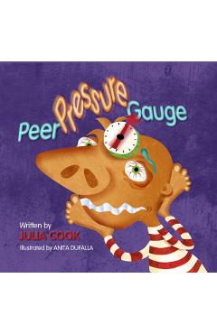 Peer Pressure Gauge - Julia Cook