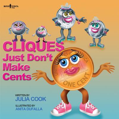 Cliques Just Don't Make Cents - Julia Cook