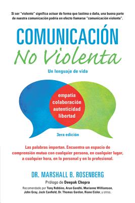 Comunicaci�n No Violenta: Un Lenguaje de Vida - Marshall B. Rosenberg