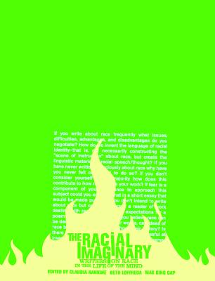 The Racial Imaginary: Writers on Race in the Life of the Mind - Claudia Rankine
