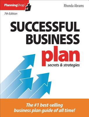 Successful Business Plan: Secrets & Strategies - Rhonda Abrams