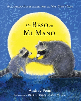 Un Beso En Mi Mano (the Kissing Hand) - Audrey Penn