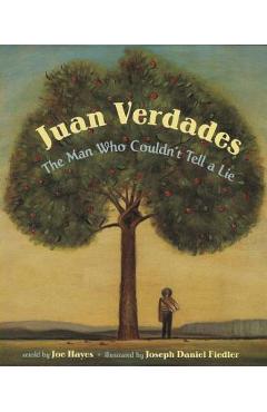 Poza produsului Juan Verdades: The Man Who Couldn't Tell a Lie / El Hombre Que No Sab�a Mentir - Joe Hayes
