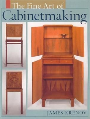 The Fine Art of Cabinetmaking - James Krenov