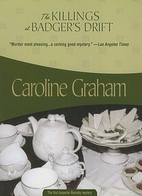 The Killings at Badger's Drift: Inspector Barnaby #1 - Caroline Graham