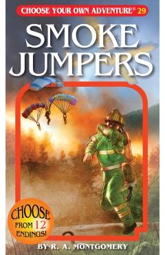 Smoke Jumpers - R. A. Montgomery