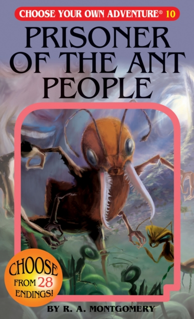 Prisoner of the Ant People - R. A. Montgomery