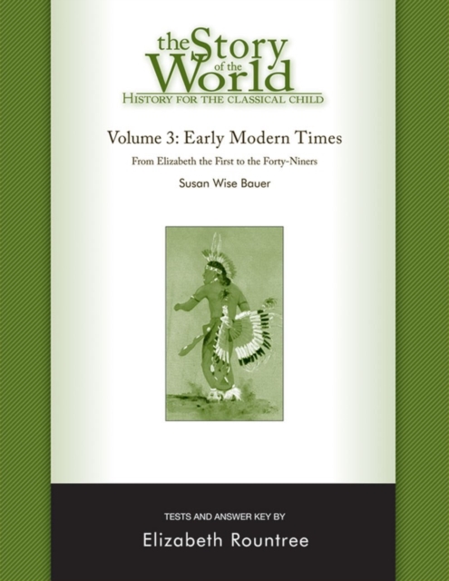 Coperta cărții 'The Story of the World: History for the Classical Child: Early Modern Times: Tests and Answer Key - Susan Wise Bauer'
