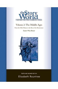The Story of the World: History for the Classical Child: The Middle Ages: Tests and Answer Key - Susan Wise Bauer