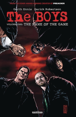 The Boys Volume 1: The Name of the Game - Garth Ennis