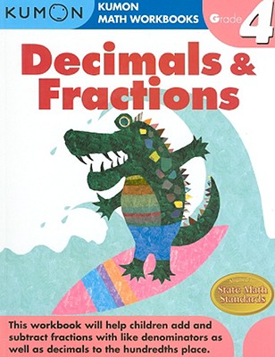 Decimals & Fractions, Grade 4 - Kumon Publishing