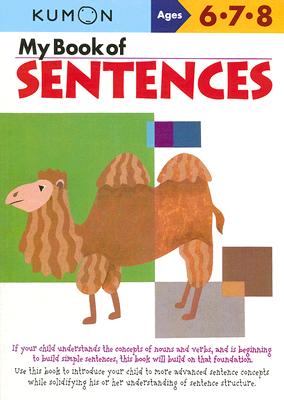 My Book of Sentences: Ages 6,7, 8 - Kumon Publishing