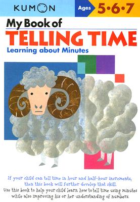 My Book of Telling Time: Learning about Minutes - Kumon Publishing