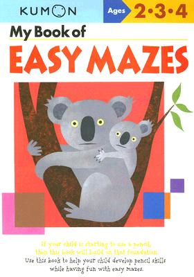 My Book of Easy Mazes: Ages 2-3-4 - Kumon Publishing
