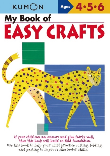 My Book of Easy Crafts: Ages 4-5-6 - Kumon Publishing