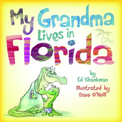 My Grandma Lives in Florida - Ed Shankman