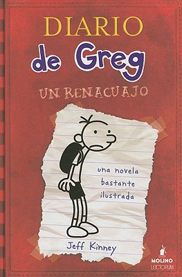 Diario de Greg, un Renacuajo - Jeff Kinney