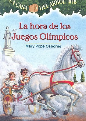 La Hora de los Juegos Olimpicos - Mary Pope Osborne