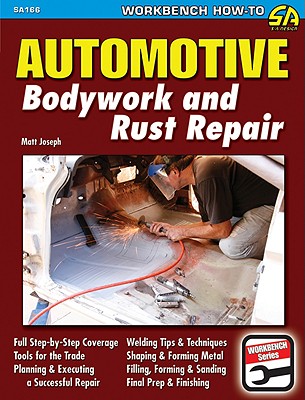 Automotive Bodywork and Rust Repair - Matt Joseph