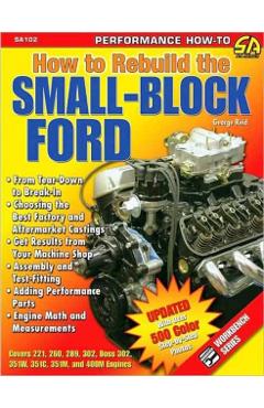 How to Rebuild the Small-Block Ford - George Reid
