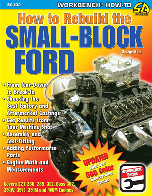 How to Rebuild the Small-Block Ford - George Reid